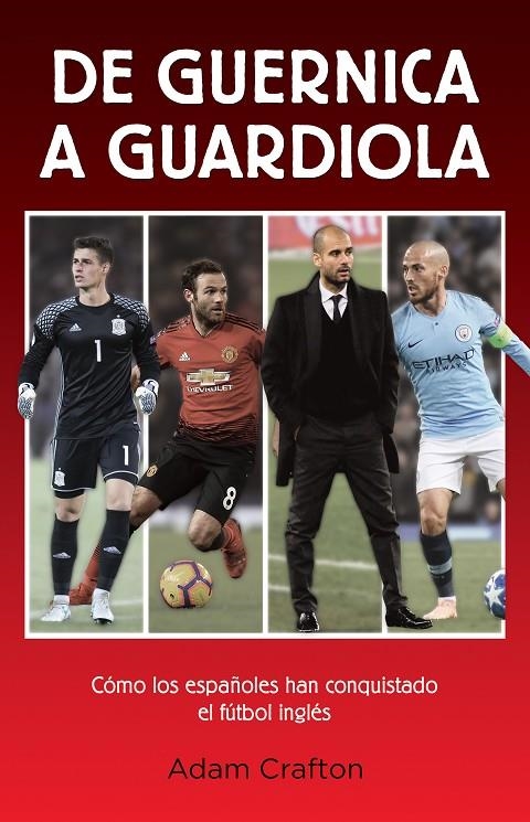 De Guernica a Guardiola | 9788494785184 | Crafton, Adam | Librería Castillón - Comprar libros online Aragón, Barbastro