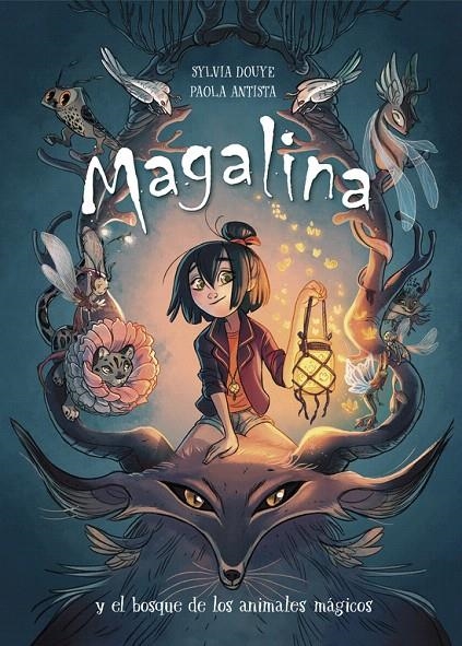 Magalina y el bosque de los animales mágicos (Serie Magalina 1) | 9788420434216 | Paola Antista Sylvia Douye | Librería Castillón - Comprar libros online Aragón, Barbastro