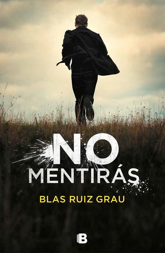 No mentirás | 9788466665704 | Blas Ruiz Grau | Librería Castillón - Comprar libros online Aragón, Barbastro