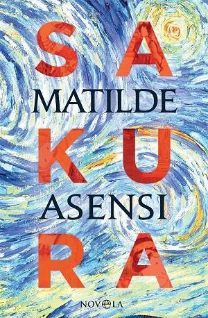 Sakura | 9788491645160 | Asensi, Matilde | Librería Castillón - Comprar libros online Aragón, Barbastro