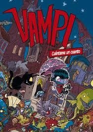 VAMPI. CUÉNTAME UN CUENTO | 9788494767067 | FONOLLOSA CASTEJÓN, JOSÉ | Librería Castillón - Comprar libros online Aragón, Barbastro