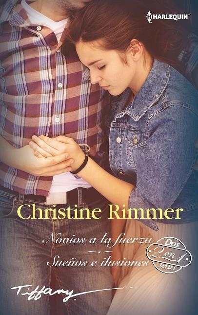 Novios a la fuerza; Sueños e ilusiones | 9788413075433 | Rimmer, Christine | Librería Castillón - Comprar libros online Aragón, Barbastro