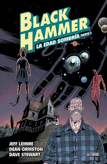 Black Hammer 3. La edad sombría. Parte 1 | 9788417575106 | Lemire, Jeff/Ormston, Dean | Librería Castillón - Comprar libros online Aragón, Barbastro