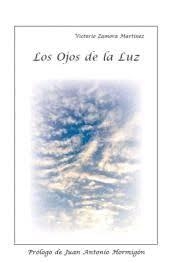 OJOS DE LA LUZ LOS | 9788493760250 | ZAMORA MARTINEZ VICTORIO | Librería Castillón - Comprar libros online Aragón, Barbastro