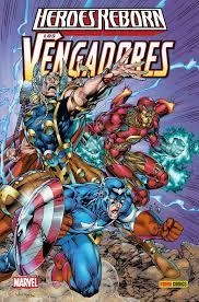 HÉROES REBORN LOS VENGADORES | 9788491678373 | Jeph Loeb/ Michael Ryan/ Ian Churchill/ Rob Liefeld | Librería Castillón - Comprar libros online Aragón, Barbastro