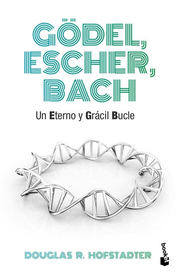 Gödel, Escher, Bach | 9788490660690 | Hofstadter, Douglas R. | Librería Castillón - Comprar libros online Aragón, Barbastro