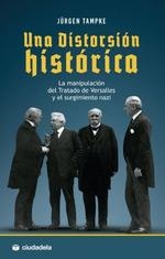 UNA DISTORSION HISTORICA | 9788415436294 | TAMPKE JURGEN | Librería Castillón - Comprar libros online Aragón, Barbastro