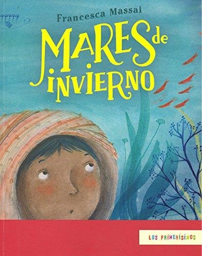 Mares de invierno | 9786071626295 | Massai, Francesca | Librería Castillón - Comprar libros online Aragón, Barbastro