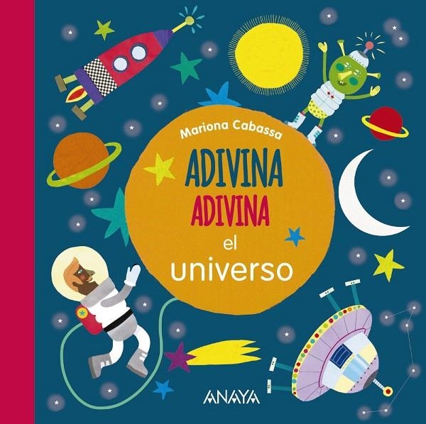 Adivina, adivina, el universo | 9788467861600 | Cabassa, Mariona | Librería Castillón - Comprar libros online Aragón, Barbastro