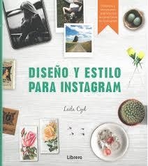 DISEÑO Y ESTILO PARA INSTAGRAM | 9789463591829 | VV.AA. | Librería Castillón - Comprar libros online Aragón, Barbastro