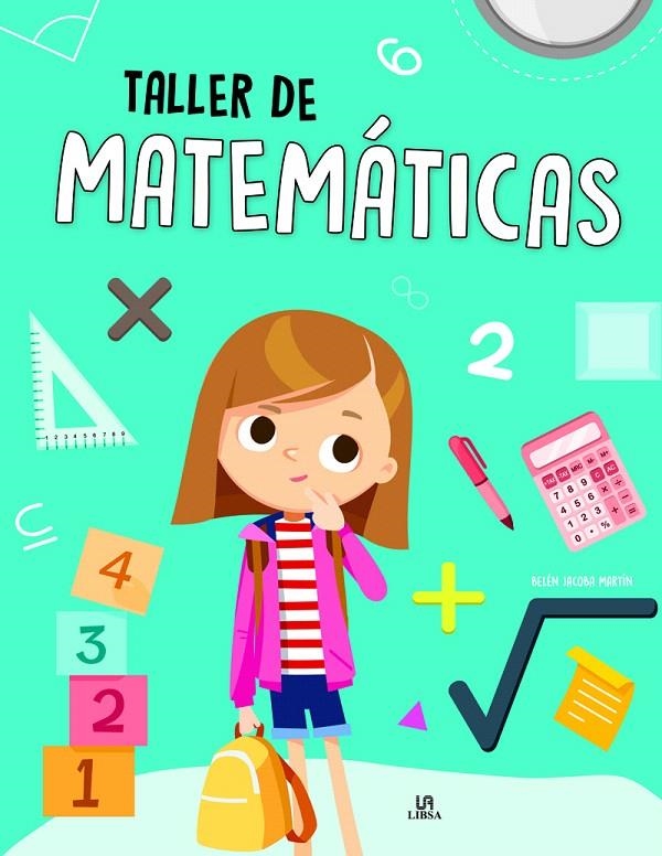 Taller de Matemáticas | 9788466238137 | Martín Armand, Belén Jacoba | Librería Castillón - Comprar libros online Aragón, Barbastro