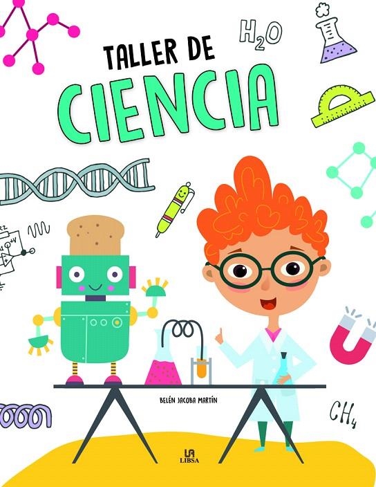 Taller de Ciencia | 9788466238144 | Martín Armand, Belén Jacoba | Librería Castillón - Comprar libros online Aragón, Barbastro