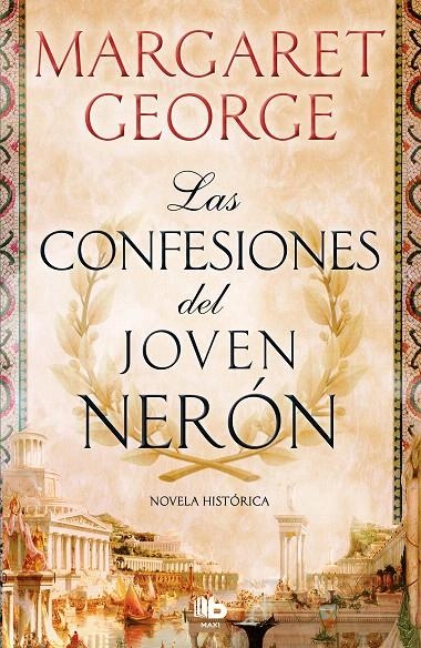 Las confesiones del joven Nerón | 9788490708064 | Margaret George | Librería Castillón - Comprar libros online Aragón, Barbastro