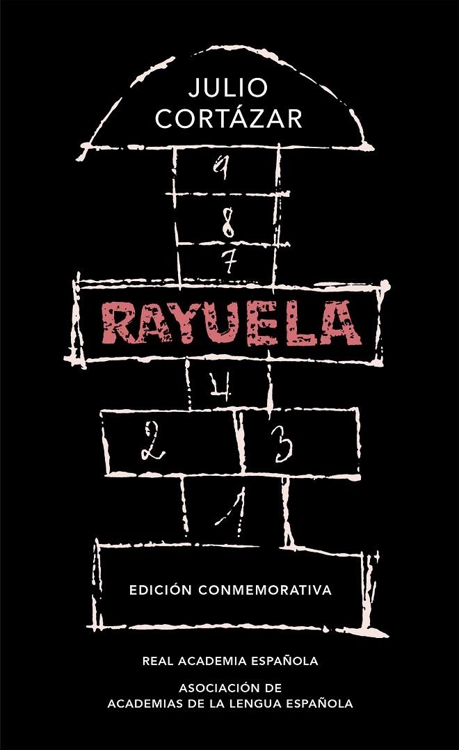 Rayuela (Edición conmemorativa de la RAE y la ASALE) | 9788420437484 | Julio Cortázar | Librería Castillón - Comprar libros online Aragón, Barbastro