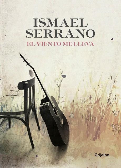 El viento me lleva | 9788416895618 | Serrano, Ismael | Librería Castillón - Comprar libros online Aragón, Barbastro