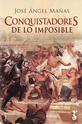 CONQUISTADORES DE LO IMPOSIBLE | 9788417241346 | MAÑAS, JOSÉ ÁNGEL | Librería Castillón - Comprar libros online Aragón, Barbastro