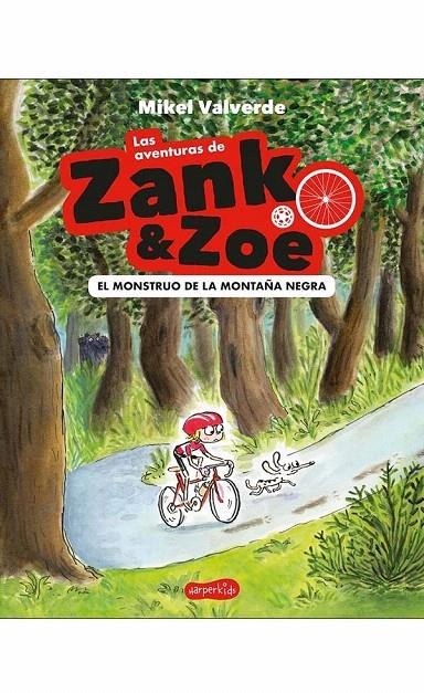 Las aventuras de Zank & Zoe. El Monstruo de la Montaña Negra | 9788417222352 | Valverde, Mikel | Librería Castillón - Comprar libros online Aragón, Barbastro