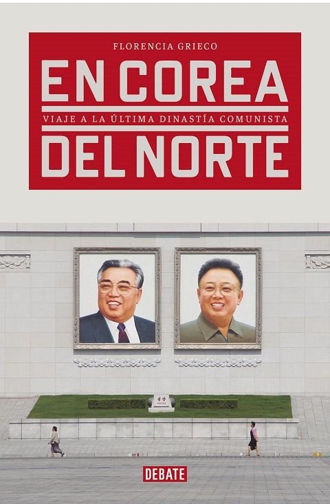 Corea del Norte por dentro | 9788417636265 | Grieco, Florencia | Librería Castillón - Comprar libros online Aragón, Barbastro