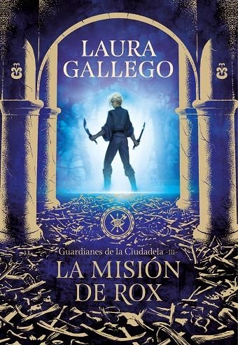 La misión de Rox (Guardianes de la Ciudadela 3) | 9788417460655 | Laura Gallego | Librería Castillón - Comprar libros online Aragón, Barbastro