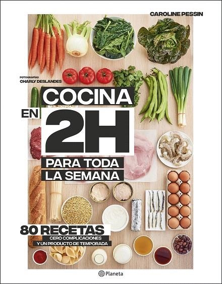 Cocina en 2 horas para toda la semana | 9788408205371 | Pessin, Caroline | Librería Castillón - Comprar libros online Aragón, Barbastro