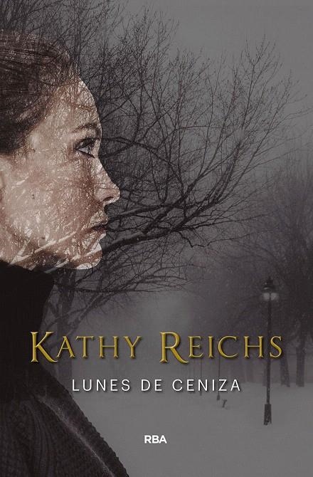 Lunes de ceniza | 9788491872092 | REICHS KATHY | Librería Castillón - Comprar libros online Aragón, Barbastro