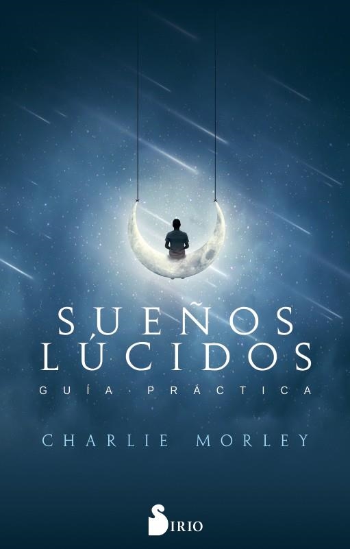 Sueños Lúcidos | 9788417399108 | Morey, Charlie | Librería Castillón - Comprar libros online Aragón, Barbastro