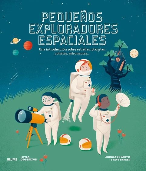 Pequeños exploradores espaciales | 9788417757069 | Parker, Steve ; de Santis, Andrea | Librería Castillón - Comprar libros online Aragón, Barbastro