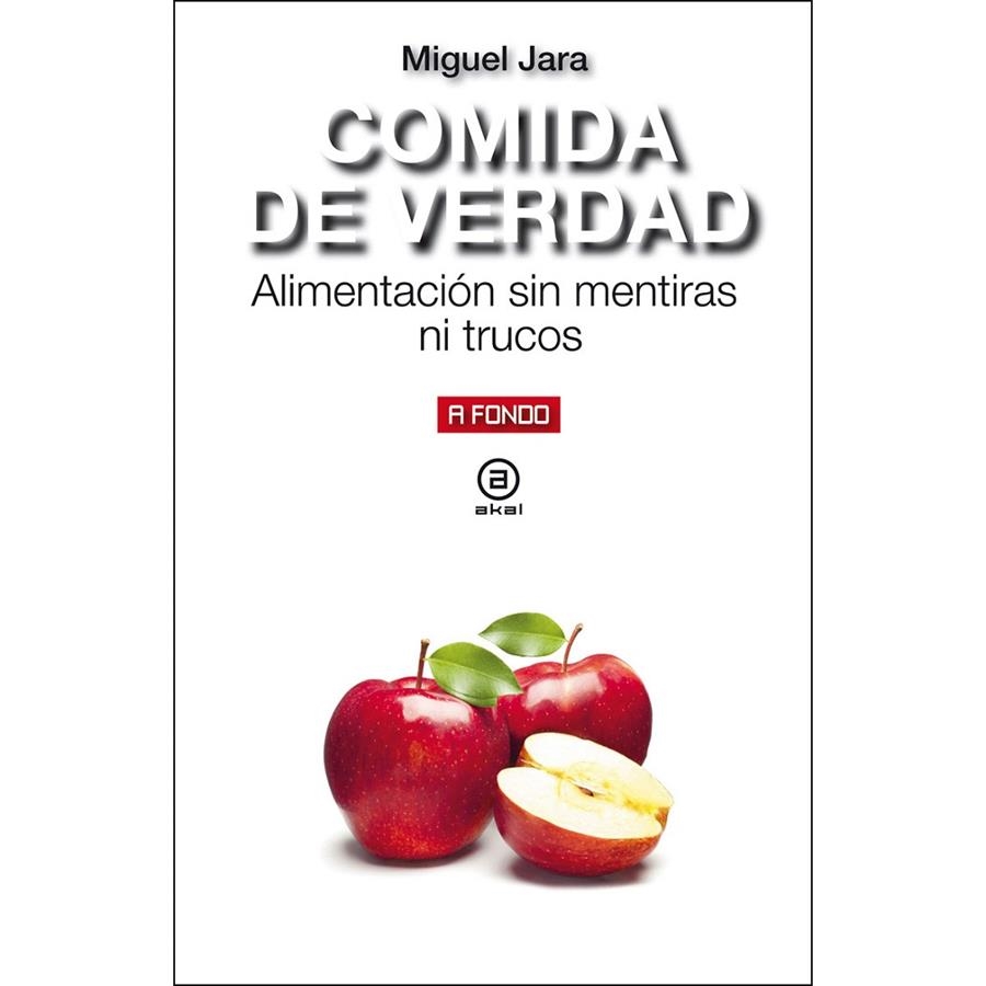 Comida de verdad | 9788446047353 | Jara, Miguel | Librería Castillón - Comprar libros online Aragón, Barbastro