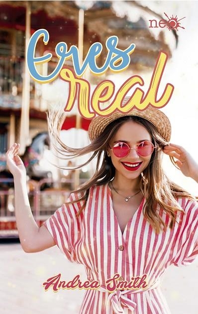 Eres real | 9788417622510 | Smith, Andrea | Librería Castillón - Comprar libros online Aragón, Barbastro