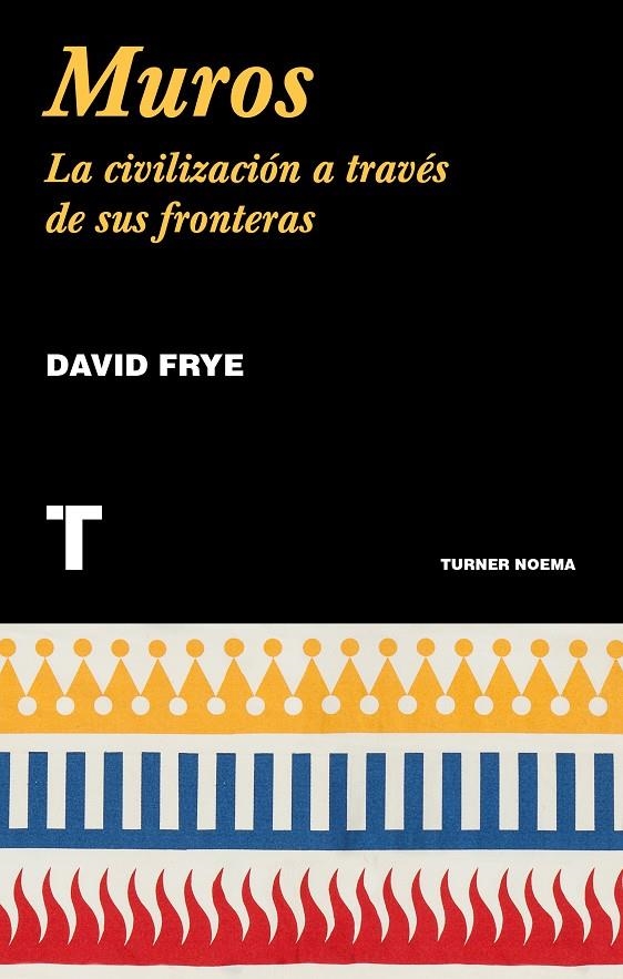 Muros | 9788417141868 | Frye, David | Librería Castillón - Comprar libros online Aragón, Barbastro