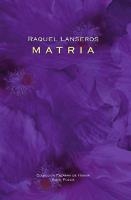 Matria  | 9788498952339 | Lanseros, Raquel | Librería Castillón - Comprar libros online Aragón, Barbastro