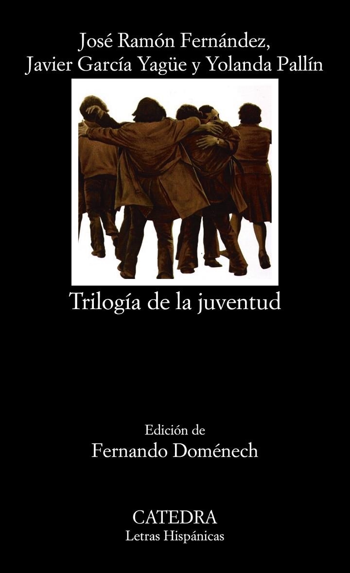 Trilogía de la juventud | 9788437639673 | Fernández, José Ramón/García Yagüe, Javier/Pallín, Yolanda | Librería Castillón - Comprar libros online Aragón, Barbastro