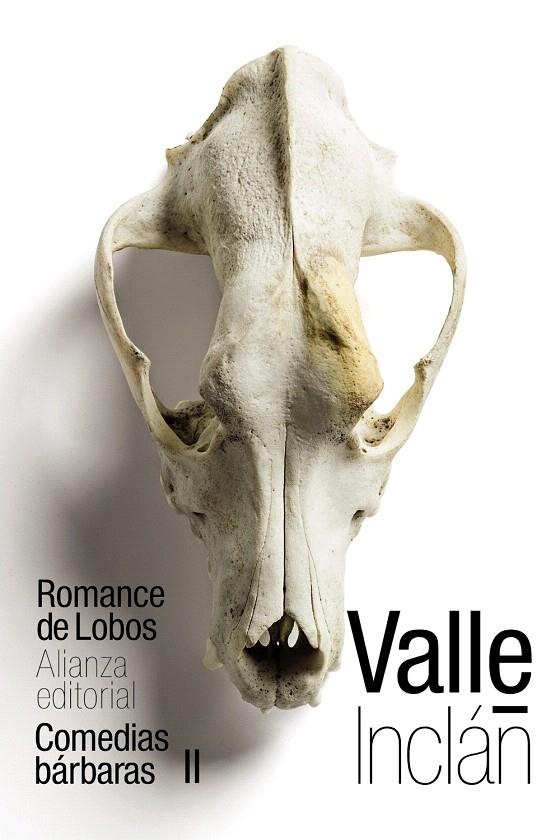 Romance de Lobos (Comedias bárbaras II) | 9788491814948 | Valle-Inclán, Ramón del | Librería Castillón - Comprar libros online Aragón, Barbastro