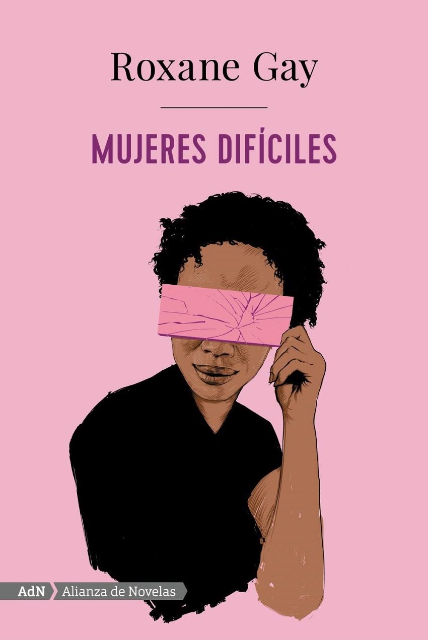 Mujeres difíciles (AdN) | 9788491814283 | Gay, Roxane | Librería Castillón - Comprar libros online Aragón, Barbastro