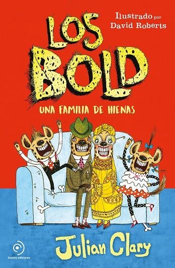 Los Bold. Una familia de hienas | 9788417128791 | Clary, Julian | Librería Castillón - Comprar libros online Aragón, Barbastro