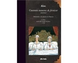 Cuarenta maneras de fornicar | 9788417294090 | , Kim | Librería Castillón - Comprar libros online Aragón, Barbastro