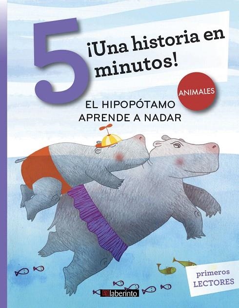 ¡Una historia en 5 minutos! El hipopótamo aprende a nadar | 9788484839644 | Bordiglioni, Stefano | Librería Castillón - Comprar libros online Aragón, Barbastro