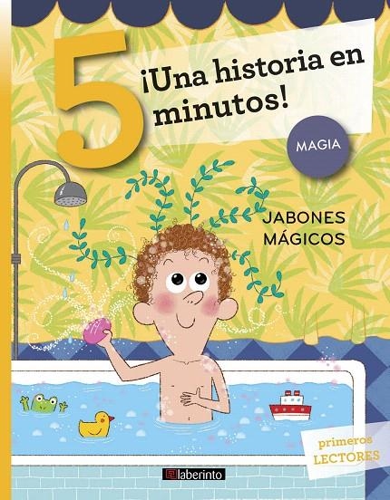 ¡Una historia en 5 minutos! Jabones mágicos | 9788484839668 | Campello, Giuditta | Librería Castillón - Comprar libros online Aragón, Barbastro