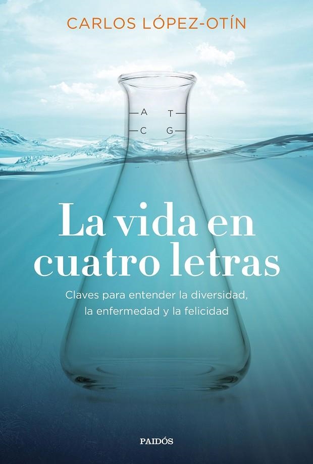 La vida en cuatro letras | 9788449335822 | López Otín, Carlos | Librería Castillón - Comprar libros online Aragón, Barbastro