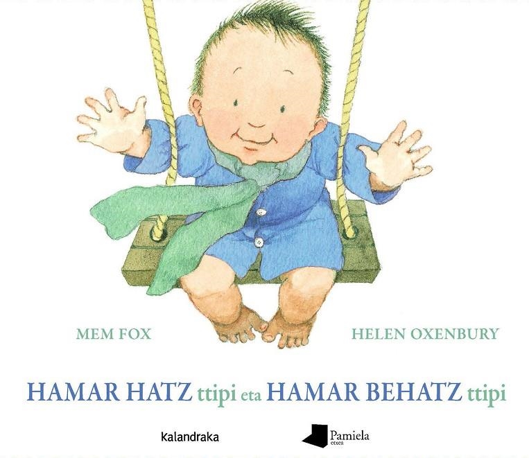 Hamar hatz ttipi eta hamar behatz ttipi | 9788491720362 | Fox, Mem | Librería Castillón - Comprar libros online Aragón, Barbastro