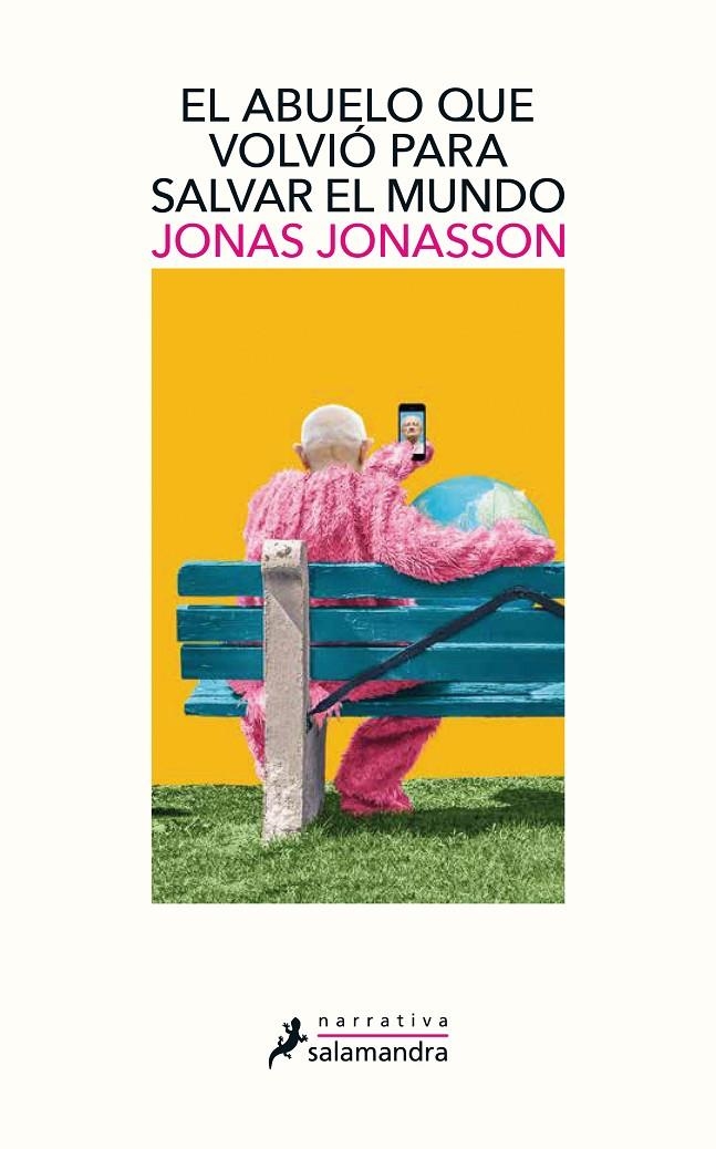 El abuelo que volvió para salvar el mundo | 9788498389432 | Jonas Jonasson | Librería Castillón - Comprar libros online Aragón, Barbastro