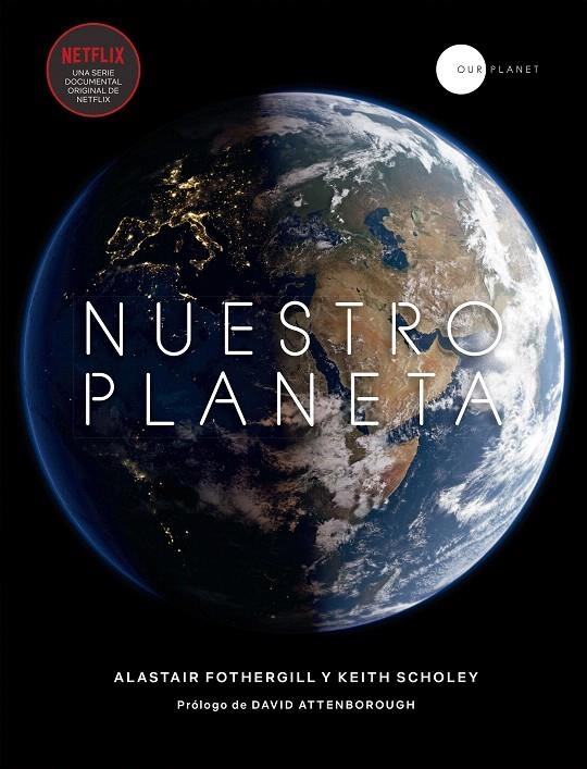 Nuestro planeta | 9788408200864 | Fothergill, Alistair; Scholey, Keith | Librería Castillón - Comprar libros online Aragón, Barbastro