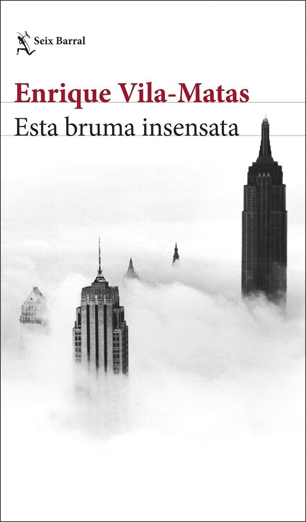 Esta bruma insensata | 9788432234897 | Vila-Matas, Enrique | Librería Castillón - Comprar libros online Aragón, Barbastro