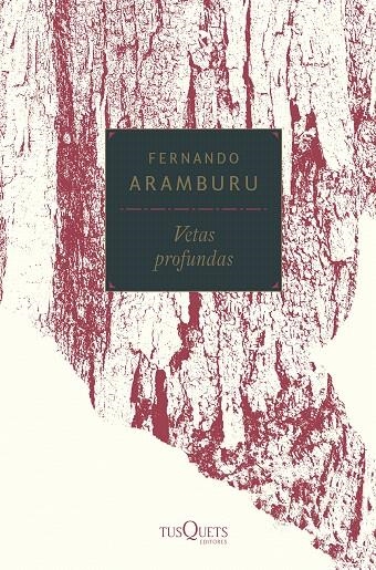 Vetas profundas | 9788490666746 | Aramburu, Fernando | Librería Castillón - Comprar libros online Aragón, Barbastro