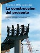 CONSTRUCCION DEL PRESENTE, LA | 9788434467880 | CASASSAS, JORDI (COORD.) | Librería Castillón - Comprar libros online Aragón, Barbastro