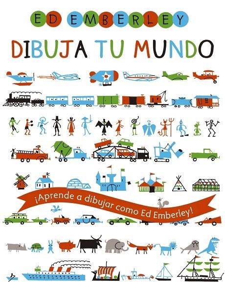 Dibuja tu mundo | 9788469848760 | Emberley, Ed | Librería Castillón - Comprar libros online Aragón, Barbastro