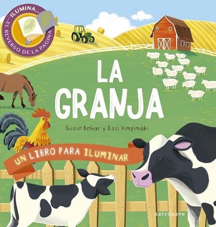 La granja. Un libro para iluminar | 9788467934045 | Behar, Susie / Kimpimâki, Essi | Librería Castillón - Comprar libros online Aragón, Barbastro