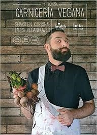 MI PEQUEÑA CARNICERÍA VEGANA | 9788470914423 | Kardinal, Sébastien/Veganpower, Laura | Librería Castillón - Comprar libros online Aragón, Barbastro