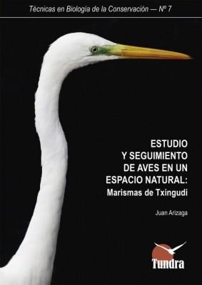 ESTUDIO Y SEGUIMIENTO DE AVES EN UN ESPACIO NATURAL MARISMAS TXIGUNDI | 9788416702794 | ARIZAGA JUAN | Librería Castillón - Comprar libros online Aragón, Barbastro