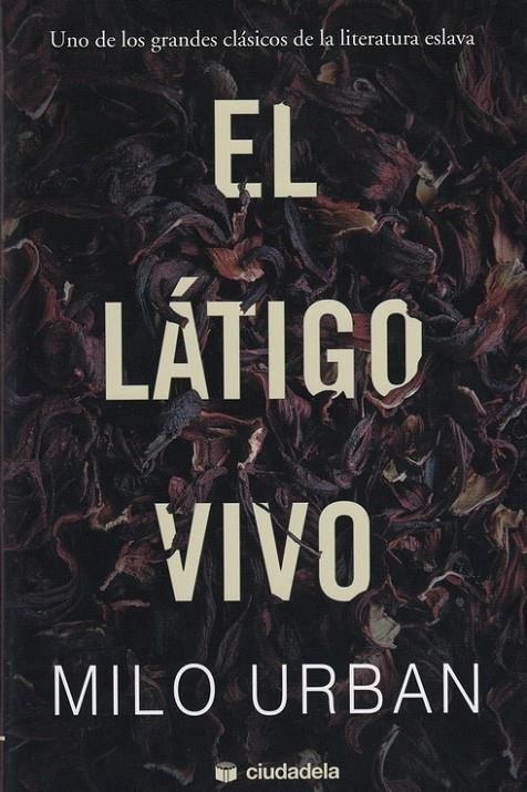 El látigo vivo | 9788415436317 | URBAN,MILO | Librería Castillón - Comprar libros online Aragón, Barbastro